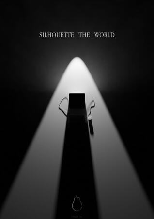 Silhouette the world! poster